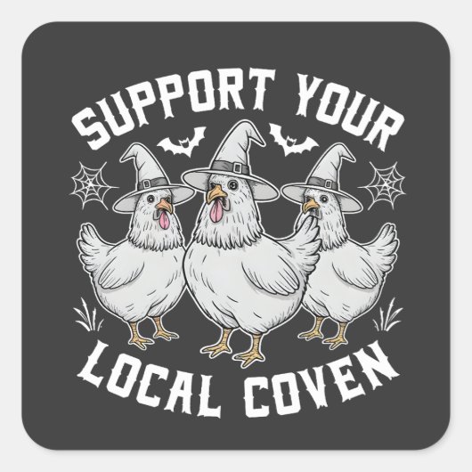あなたの地元のコーヴェンの鶏のハロウィーンをサポート不気味 スクエアシール (正面)