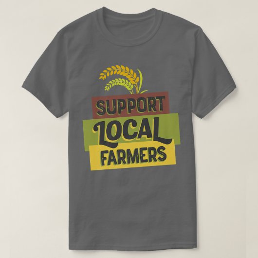 あなたの地元の農家穀物をサポートいいえ農家いいえ食品 Tシャツ (デザイン正面)