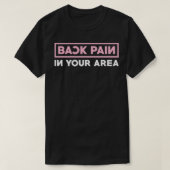 あなたの地域の腰痛 Tシャツ (デザイン正面)