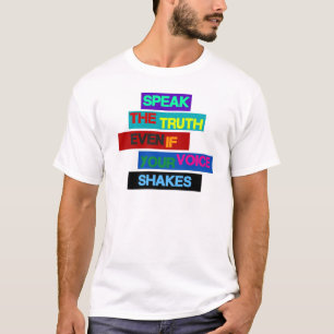 "あなたの声が"揺れても真実を話して下さい Tシャツ