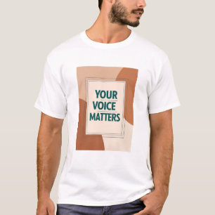 あなたの声は大切です オプション3 Tシャツ