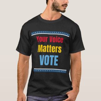 あなたの声は大切 投票 Tシャツ