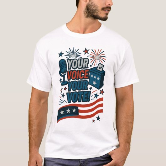 あなたの声 あなたの投票 愛国的な選挙 Tシャツ (正面)