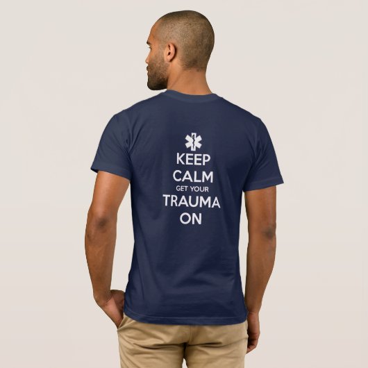 あなたの外傷を得るために平静を保って下さい Tシャツ (裏面フル)