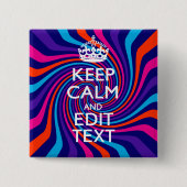 あなたの多彩の渦巻の穏やかなことわざを保つことを持って下さい 缶バッジ (正面)