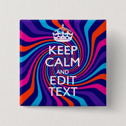 あなたの多彩の渦巻の穏やかなことわざを保つことを持って下さい 缶バッジ (正面)