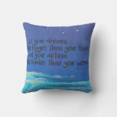あなたの夢があなたの恐れより大きいがあるようにして下さい クッション (裏面)