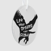 あなたの夢がグランジな飛行ワシの黒を取るようにして下さい オーナメント (正面)