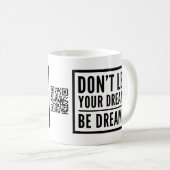 あなたの夢が夢のやる気を起こさせるなマグがないために注意しないで下さい コーヒーマグカップ (正面右)