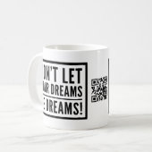 あなたの夢が夢のやる気を起こさせるなマグがないために注意しないで下さい コーヒーマグカップ (正面左)