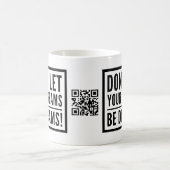 あなたの夢が夢のやる気を起こさせるなマグがないために注意しないで下さい コーヒーマグカップ (中央)