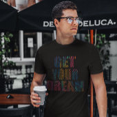 あなたの夢の引用文を取得カラフル指プリントデザイン Tシャツ