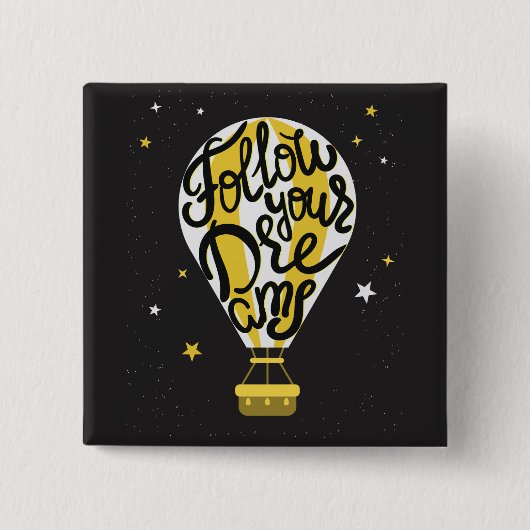 あなたの夢の気球を後を追って下さい 缶バッジ (正面)