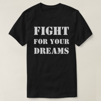 あなたの夢のTシャツのための戦い、服装 Tシャツ