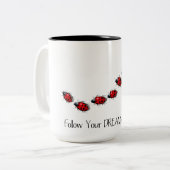 あなたの夢を後を追って下さい: てんとう虫、てんとう虫: 芸術 ツートーンマグカップ (正面左)