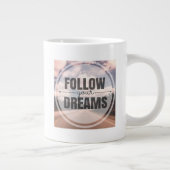 あなたの夢を後を追って下さい ジャンボコーヒーマグカップ (右)