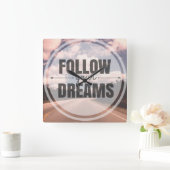 あなたの夢を後を追って下さい スクエア壁時計 (ホーム)