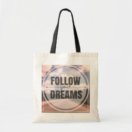 あなたの夢を後を追って下さい トートバッグ