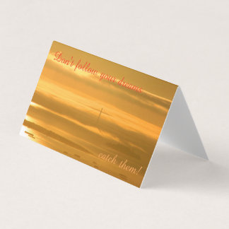 あなたの夢を後を追わないで下さい-それらをつかまえて下さい!