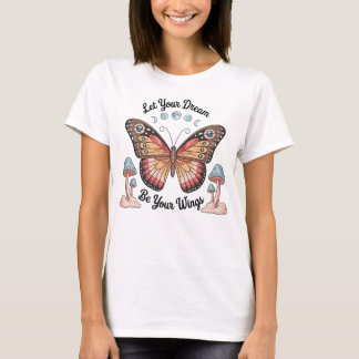 あなたの夢を翼の蝶の天空にする Tシャツ