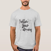 あなたの夢を追え Tシャツ (正面)