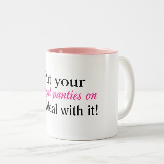 あなたの大きい女の子のパンティーを置き、それを取扱って下さい ツートーンマグカップ (正面右)