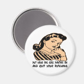 あなたの大きな女の子のパンツとやめあなたのバイチンを置く マグネット (正面/裏面)