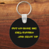 あなたの大きな女の子のパンツを着て成長する キーホルダー (正面)