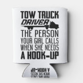 あなたの女の子がs時に呼び出す人を牽引トラックドライバー 缶クーラー (裏面)