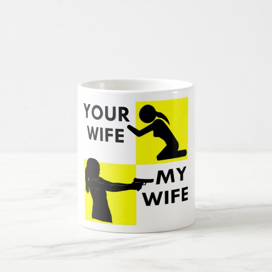 あなたの妻と私の妻の自己防衛あなたが懇願するか、または コーヒーマグカップ (中央)