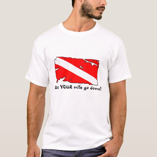 あなたの妻はダウン状態になりますか。 Tシャツ (正面)