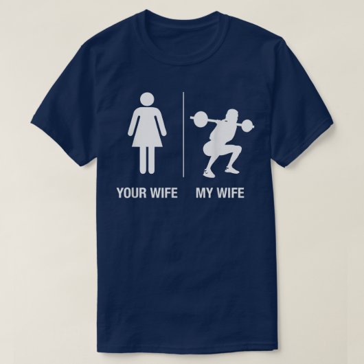 あなたの妻を私の妻の重量挙げおもしろい、 Husba Tシャツ (デザイン正面)