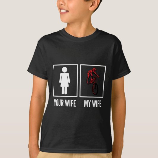 あなたの妻 私の妻 バイカー サイクリスト マウンテンバイク Tシャツ (正面)