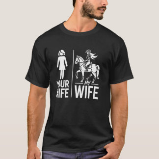 あなたの妻 私の妻 乗馬 乗馬 妻 男性 女性 Tシャツ