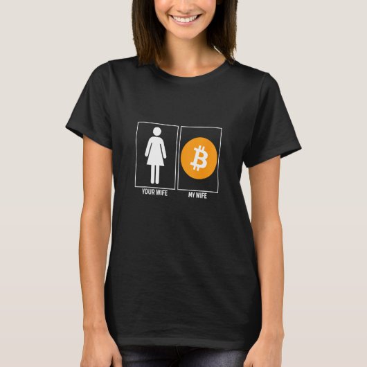 あなたの妻Crypto Bitcoin Cryptocurre私の妻おもしろいCrypto Tシャツ (正面)
