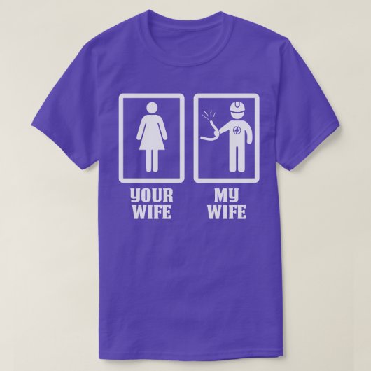 あなたの妻My Electrician妻誇りを持ったT Tシャツ (デザイン正面)