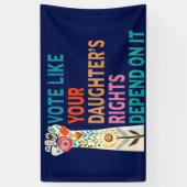 あなたの娘の権利が青に依存するように投票 横断幕 (縦)
