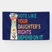 あなたの娘の権利が青に依存するように投票 横断幕 (横)