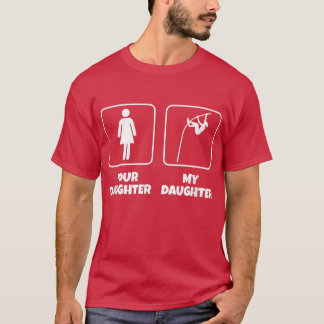 あなたの娘の私の娘のおもしろいポール金庫 Tシャツ