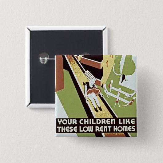 あなたの子供は、これらの低い賃貸住宅が好き 缶バッジ (正面&裏面)