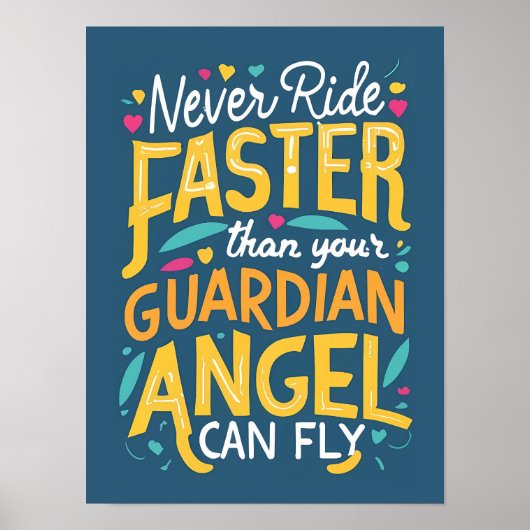 あなたの守護天使が飛べるより速く乗ることはない ポスター (正面)