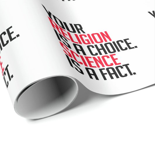 あなたの宗教は選択であり、科学は事実である ラッピングペーパー (ロールコーナー)