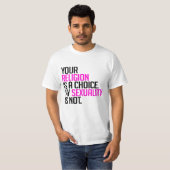 あなたの宗教は選択肢です Tシャツ (正面フル)
