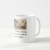 あなたの家は常に小さすぎる – ホーム引用文 コーヒーマグカップ (正面右)