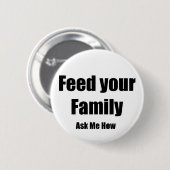 あなたの家族を食べ物を与えて下さい 缶バッジ (正面&裏面)