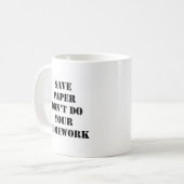 あなたの宿題をしないで下さい コーヒーマグカップ (正面左)