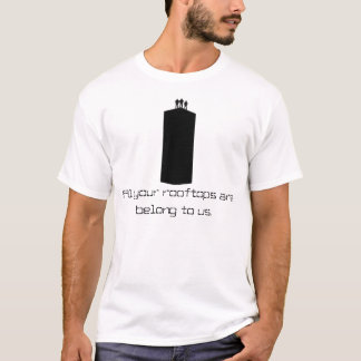 あなたの屋上はすべて私達に属しますparkourのワイシャツあります tシャツ