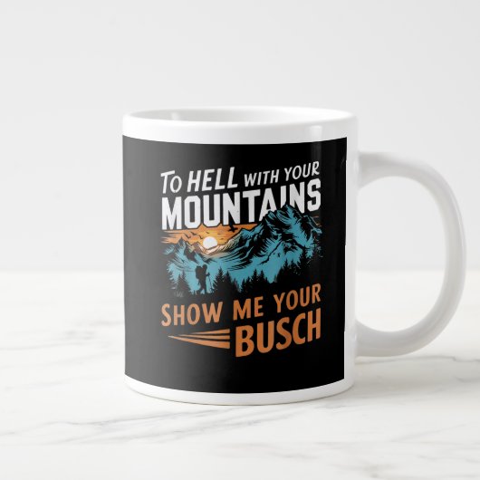 あなたの山はどうでもいい バッシュを見せて ジャンボコーヒーマグカップ (右)