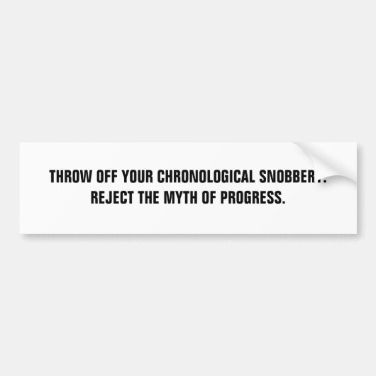あなたの年代の俗物根性を離れた投球 バンパーステッカー (正面)