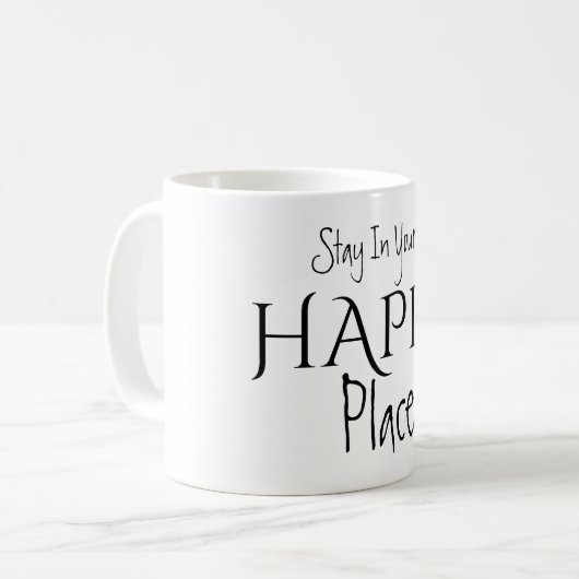 あなたの幸せな場所のマグの滞在 コーヒーマグカップ (正面左)